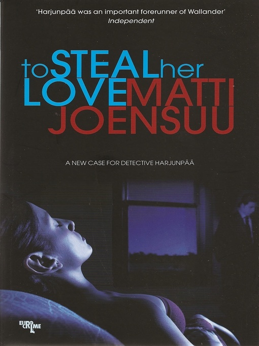 Title details for To Steal Her Love by Matti Joensuu - Available